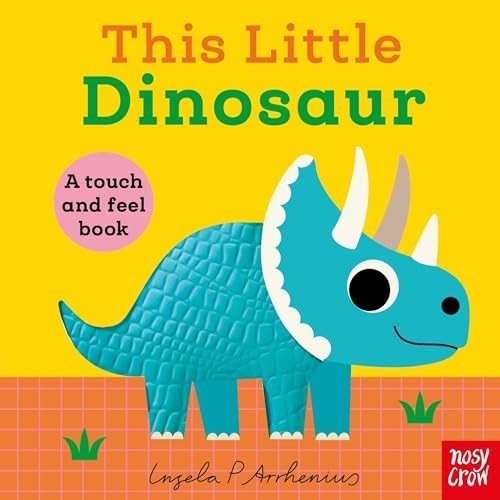 This Little Dinosaur: A Touch and Feel Book by Ingela P Arrhenius NEW - Image 7
