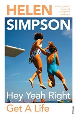 Hey Yeah Right Get A Life,Helen Simpson- 9780099284222