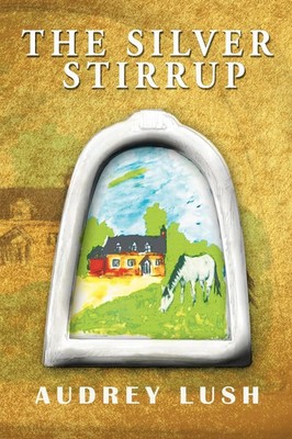The Silver Stirrup Audrey Lush Taschenbuch Kartoniert / Broschiert Englisch 2011