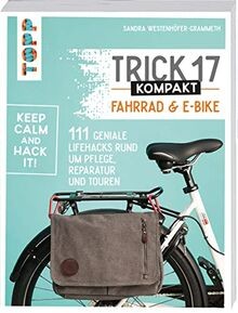 Trick 17 kompakt - Fahrrad und E-Bike: 111 geniale Lifeh... | Buch | Zustand gut