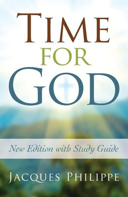 Time for God Jacques Philippe Taschenbuch Englisch 2022 Scepter Publishers, Inc.