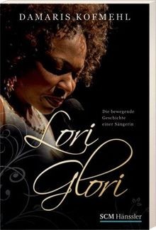 Lori Glori: Die bewegende Geschichte einer Sängerin - Zw... | Buch | Zustand gut