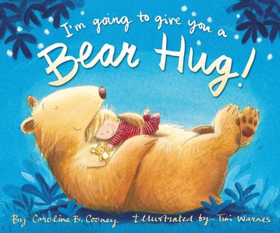 I'm Going to Give You a Bear Hug! by Caroline B. Cooney (English) Hardcover Book