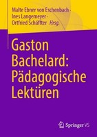 Gaston Bachelard: PäDagogische LektüRen Ortfried SchäFfter