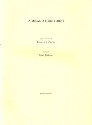 A Milano e dintorni - Enzo Fabiani (Bandini Editore) [1995]