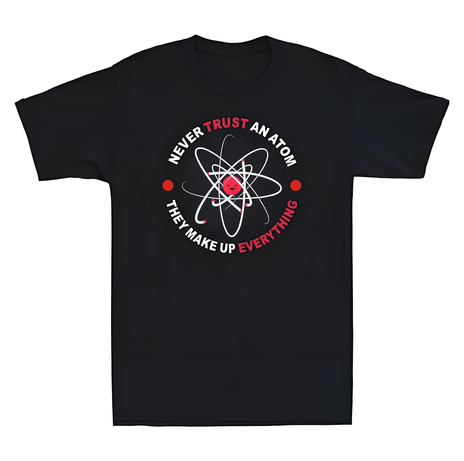 Men's Casual Short Sleeve Never Trust An Atom Funny Science Graphic T-Shirt