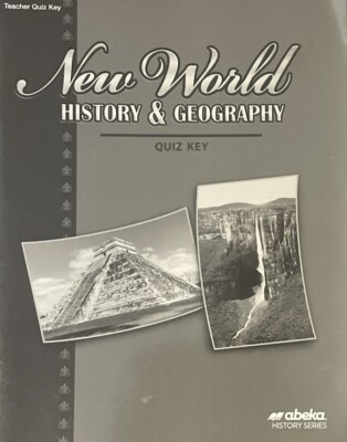 Abeka A Beka Book Grade 6 New World History Geography Teacher Quiz Key ...