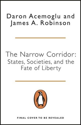 The Narrow Corridor | Daron Acemoglu, James A. Robinson | englisch