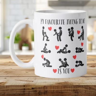 Neuheit My Favourite thing to do is you Sexpositionen lustige Tasse Valentinstag