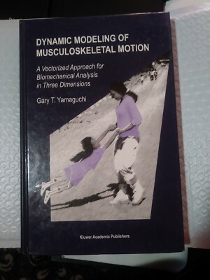 Dynamic Modeling of Musculoskeletal Motion : A Vectorized Approach for...