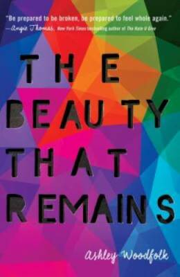 The Beauty That Remains - Hardcover By Woodfolk, Ashley - GOOD