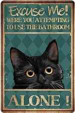 Cat Bathroom Wall Art  Decor - Funny Restroom Sign - metal tin sign 005