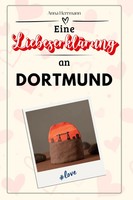 Anna Herrmann | Eine LiebeserkläRung An Dortmund | Taschenbuch | Deutsch (2024)