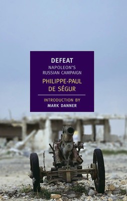 Defeat | Napoleon's Russian Campaign | Philippe-Paul De Segur | Englisch | Buch