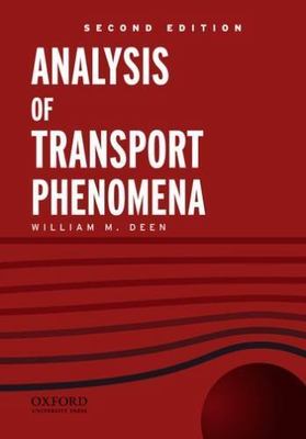 Analysis of Transport Phenomena (Topics in Chemical Engineering) by Deen, Willi