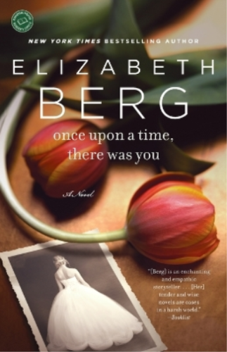 Elizabeth Berg Once Upon a Time, There Was You (Poche) - Photo 1/1