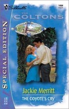 The Coyote's Cry  (The Coltons) (Silhouette Special Edition) by Merritt, Jackie
