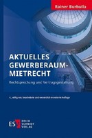 Aktuelles Gewerberaummietrecht, Rainer Burbulla