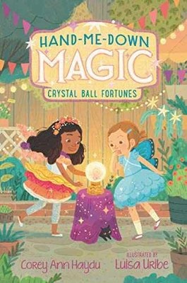 Hand-Me-Down Magic #2: Crystal - Hardcover, by Haydu Corey Ann - Very Good b