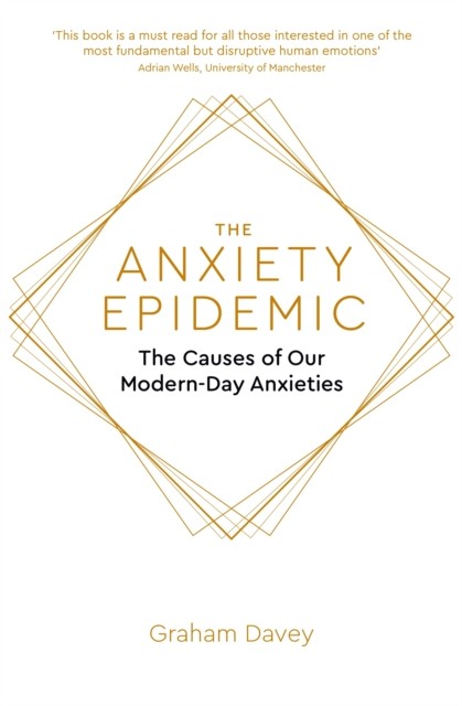 The Anxiety Epidemic by Graham Davey (Paperback Book) - Image 5