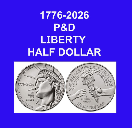 2026 SEMIQUINCENTENIAL HALF DOLLAR P&D SET FROM MINT ISSUE NOT BANK ROLLS