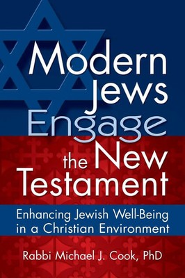 Modern Jews Engage the New Testament Rabbi Michael J. Cook Taschenbuch Englisch