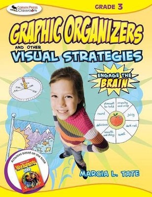 Engage the Brain: Graphic Organizers and Other Visual Strategies, Grade Three by