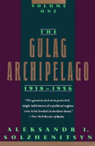The Gulag Archipelago, 1918-1956: Volume One by Aleksandr I Solzhenitsyn: Used