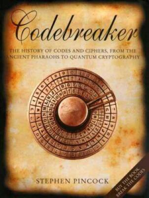 Codebreaker: The History of Codes and Ciphers - Hardcover - VERY GOOD