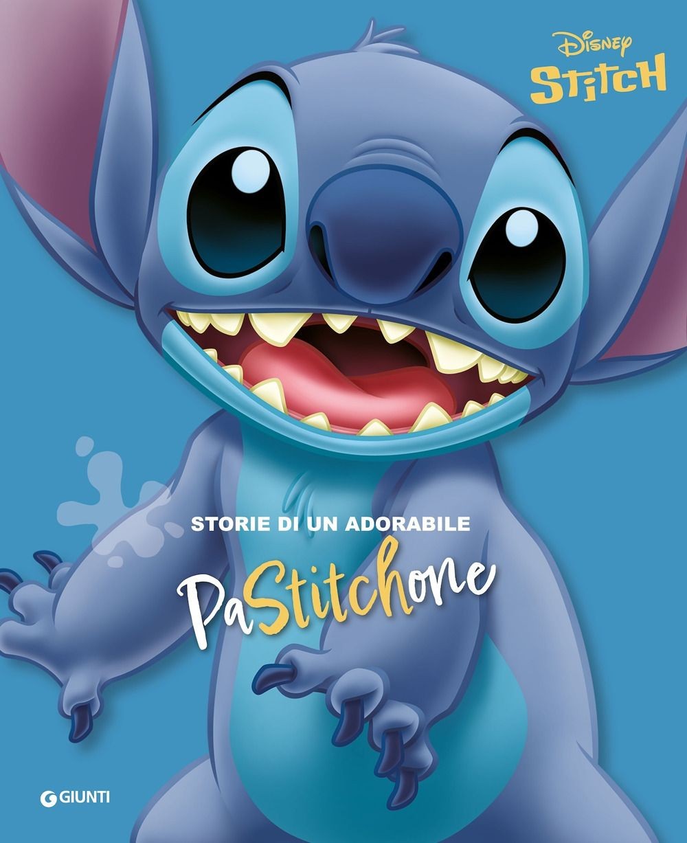 Libri Storie Di Un Adorabile Pastitchone. Stitch. Ediz. A Colori