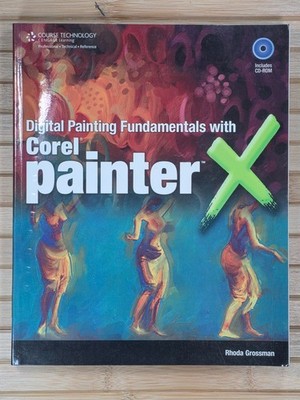 Digital Painting Fundamentals With Corel Painter Rhoda Grossman Paperback Book