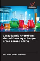 MD Nuru Alam Siddique | Zarz& 261;Dzanie Chorobami ZiemniakóW Wywolanymi...