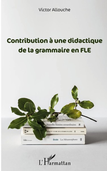 Victor Allouche | Contribution à Une Didactique De La Grammaire En Fle | Buch-image