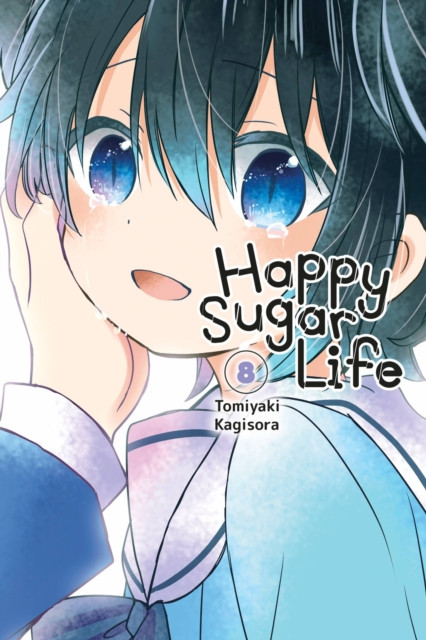 Happy Sugar Life, Vol. 8 by Tomiyaki Kagisora (Paperback Book)