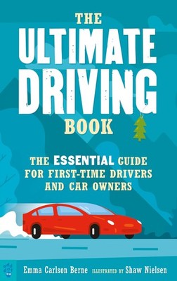 The Ultimate Driving Book: The Essential Guide for First-Time Drivers and Ca...