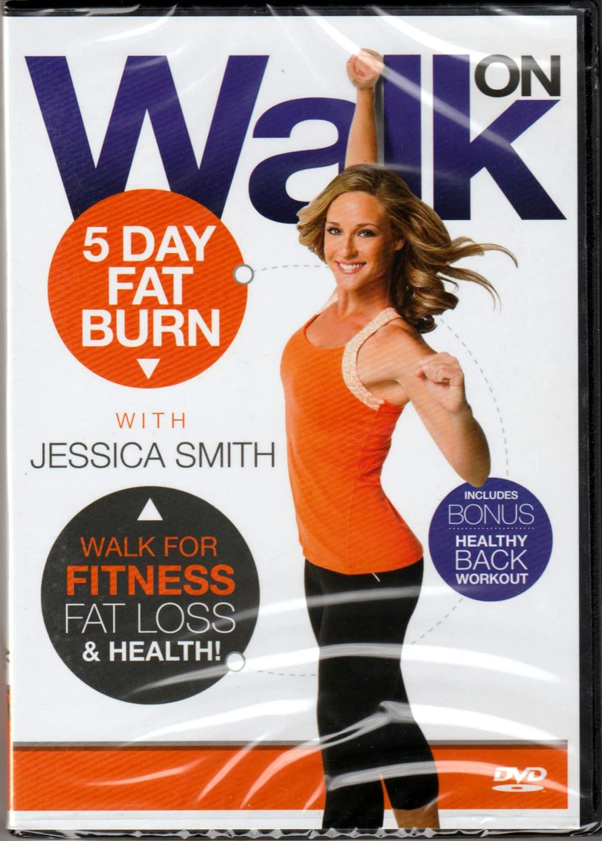 WALK On 5Day FAT BURN with JESSICA SMITH a WEIGHT LOSS Fitness