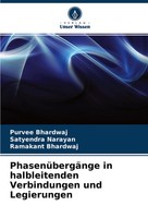 Purvee Bhardwaj (U. A.) | PhasenüBergäNge In Halbleitenden Verbindungen Und...