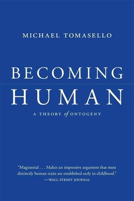 Becoming Human | A Theory of Ontogeny | Michael Tomasello | Englisch | Buch
