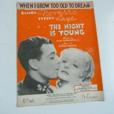 song sheet WHEN I GROW TO OLD TO DREAM "the night isyoung" Navarro Laye 1935