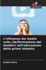 L'influenza dei media sulla (de)formazione dei bambini nell'educazione della pri