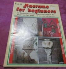 Macrame For Beginners Vol II - Ann Kehrer and Milt Davis 1979 24 Pages