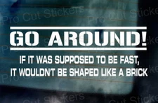 Go around not supposed to be fast shaped like brick Funny Caravan Sticker Decal
