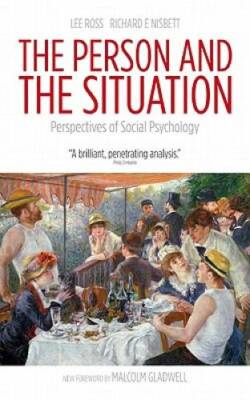 The Person and the Situation: Perspectives of Social Psychology - GOOD