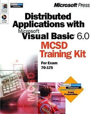 Distributed Applications with Microsoft Visual Basic 6.0 MCSD Tr