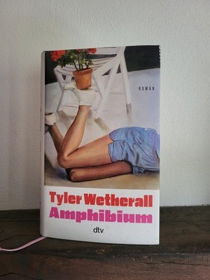 Amphibium | Tyler Wetherall | Debütroman | Hardcover dtv | Neuwertig