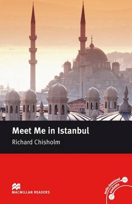 Macmillan Readers Meet Me in Istanbul Intermediate Reader Without CD by Richard 