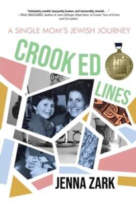 Crooked Lines: A Single Moms Jewish Journey - Paperback - VERY GOOD