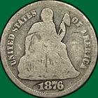 1876-S Seated Liberty Dime Almost Good AG Coin #37234