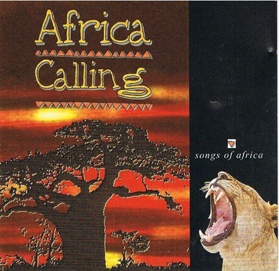Africa Calling:Songs of Africa