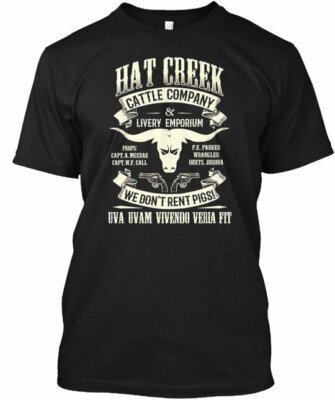Lonesome Dove Hat Creek Cattle Company T & T-Shirt Made in the USA Size S to 5XL